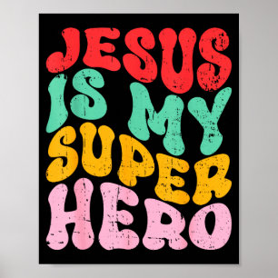 Póster Jesús es mi superhéroe - Religioso cristiano