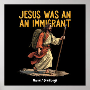 Póster Jesús Es Un Inmigrante Único Apoyo Al Diseño Cruza