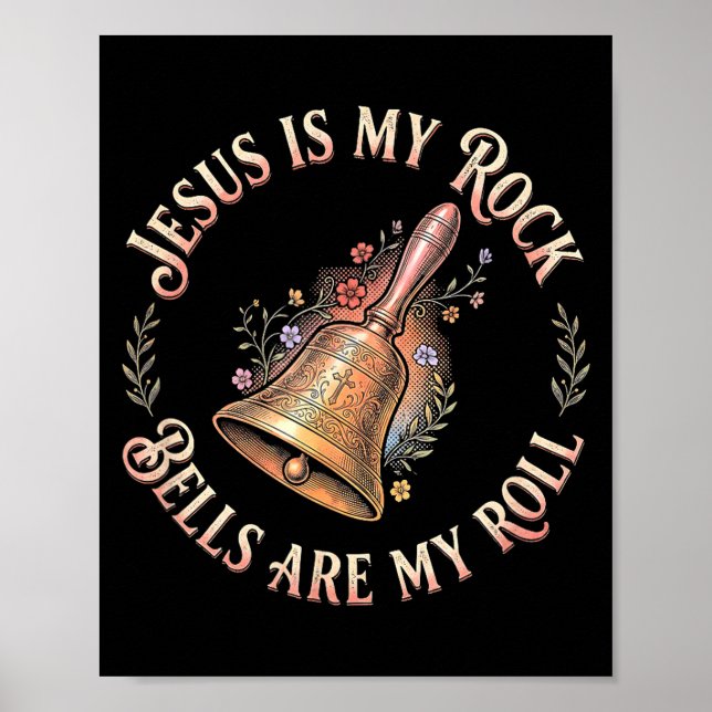 Póster Jesus Is My Rock Bells Are My Roll Funny Handbell  (Frente)