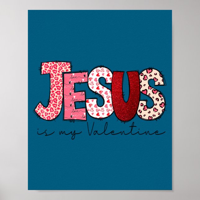 Póster Jesus Is My Valentine Christian Faith Religious Va (Frente)