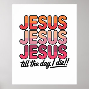 Póster Jesús, Jesús, Jesús Hasta el día que muera