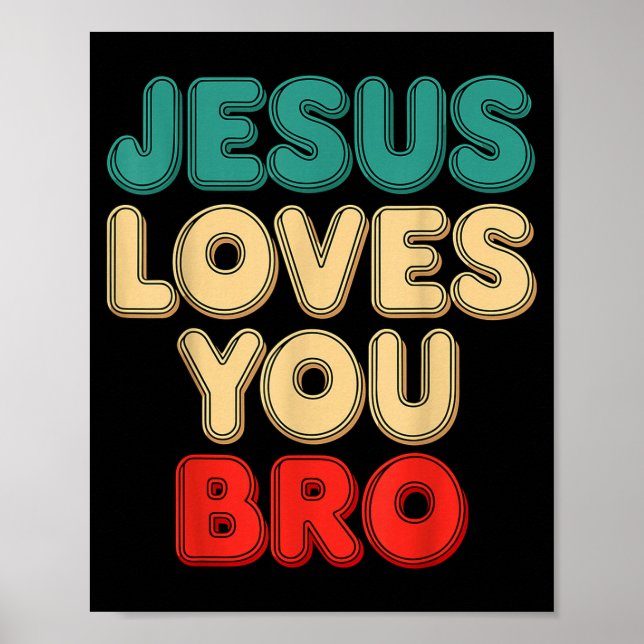 Póster Jesus Loves You Bro Christian Faith Religious Humo (Frente)