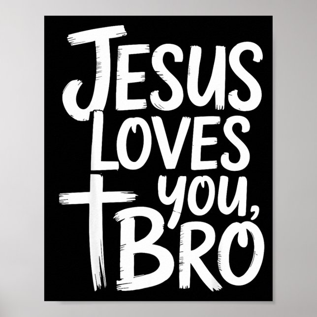 Póster Jesus Loves You Bro Christian Religious  (Frente)