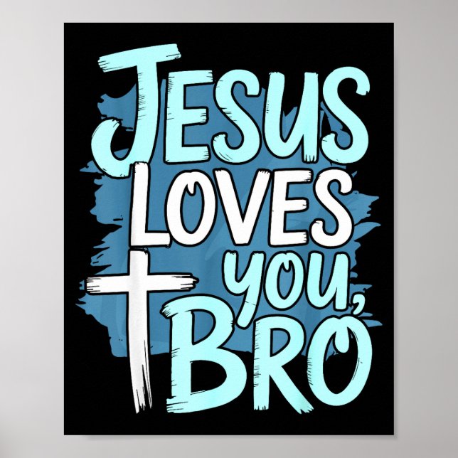 Póster Jesus Loves You Bro Christian Religious  (Frente)