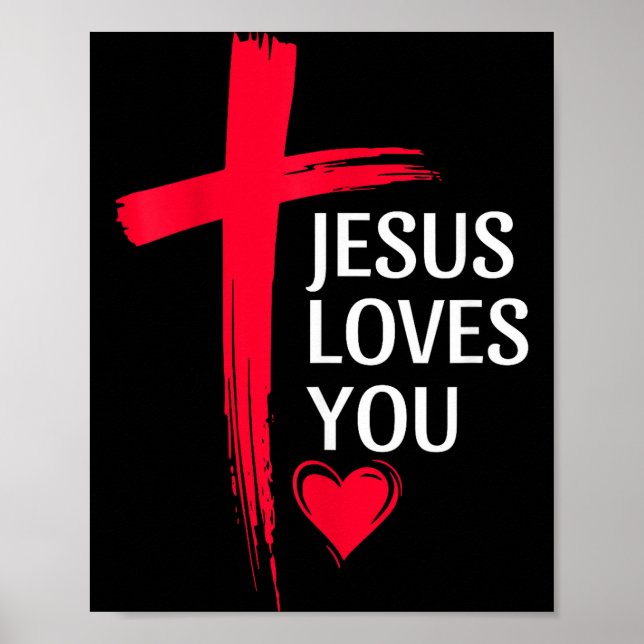 Póster Jesus Loves You Christian Love Cross Heart Design  (Frente)