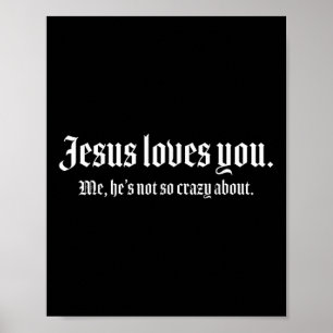 Póster Jesús Me Ama, No Está Tan Loco Acerca De Lo Divert
