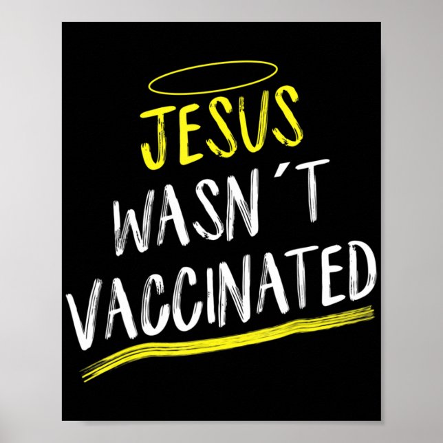 Póster Jesús no fue vacunado contra el vax T-ShirtAdivine (Frente)