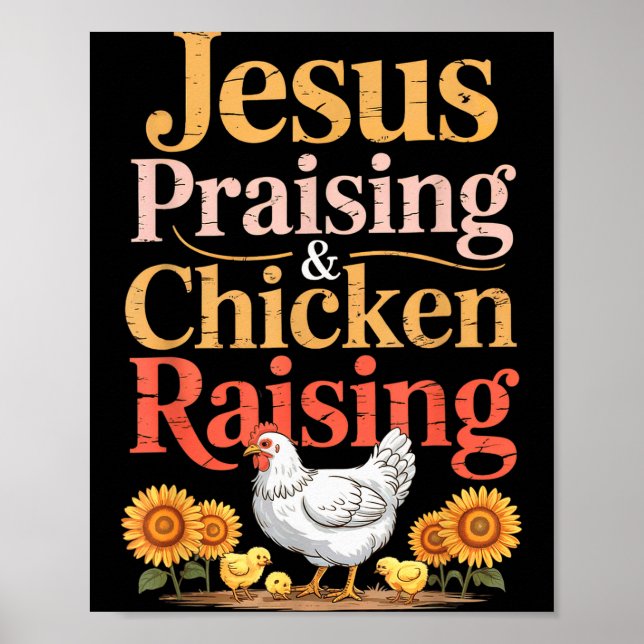 Póster Jesus Praising &amp; Chicken Raising Funny Faith F (Frente)