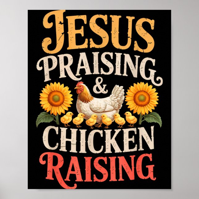 Póster Jesus Praising &amp; Chicken Raising Funny Faith F (Frente)