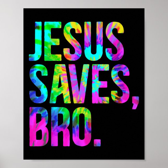 Póster Jesus Saves Bro, Christian Religious Faith Believe (Frente)