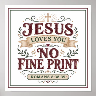 Póster Jesús te ama sin letra pequeña. Cita cristiana
