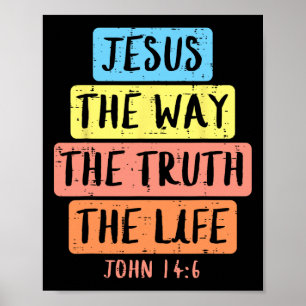Póster Jesus Way Truth Life John 146 Easter Religious Wom
