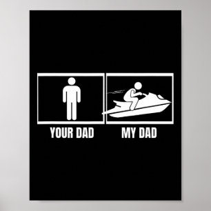 Póster Jet Ski Tu Papá Mi Papá Hija Hijo Divertido Jet 