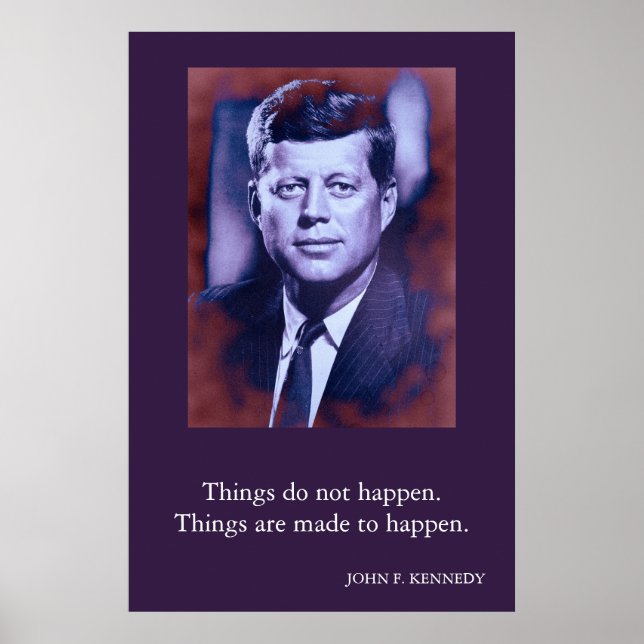 Póster JFK John F. Kennedy Cita Las cosas no pasan (Frente)