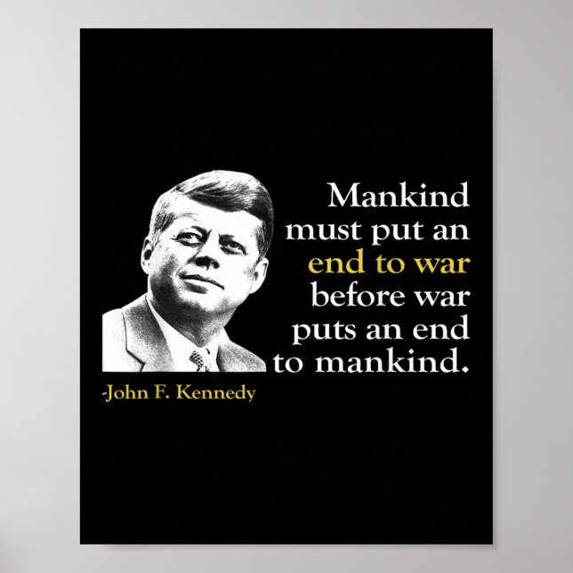 Póster Jfk John F Kennedy Presidente Cita de fin de guerr (Frente)