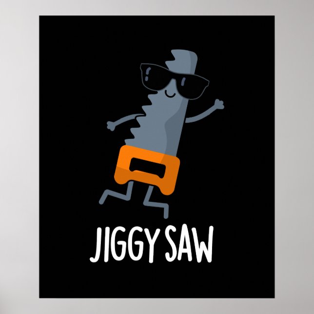 Póster Jiggy Saw Funny Dancing Saw Pun Dark BG (Frente)