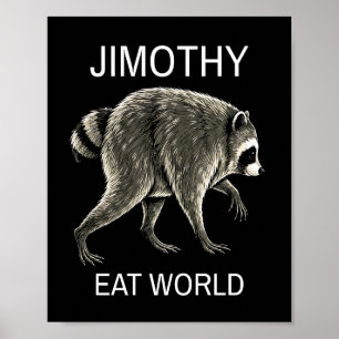 Póster Jimothy Come Mundo Mapache Divertido Viral