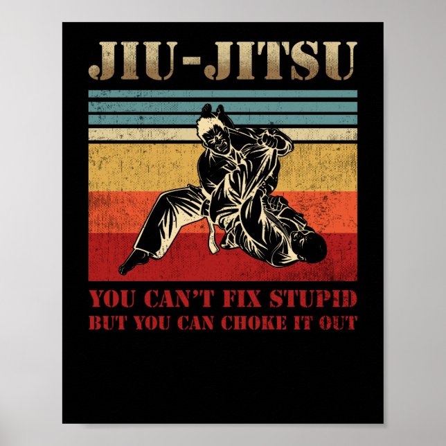 Póster Jiu Jitsu brasileño no se puede arreglar estúpido (Frente)