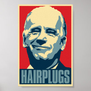 Póster Joe Biden: Hairplugs. Poster de la parodia de