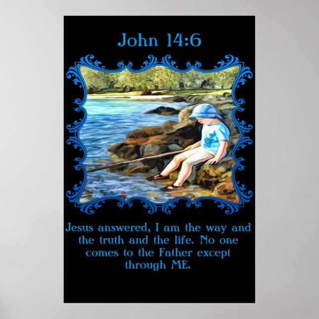 Póster John 14:6 Niño pescando en el río. (Frente)