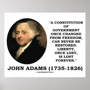 Póster John Adams Liberty Once Lost Is Lost Forever Quote