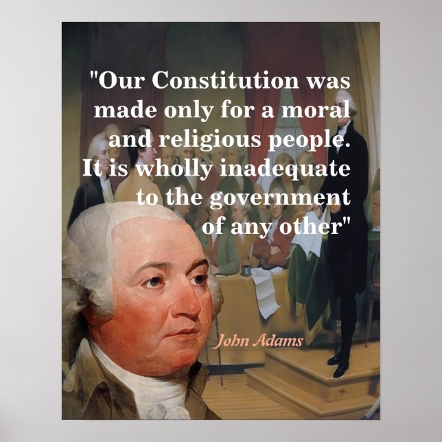 Póster John Adams Quote On Our Constitution (Frente)