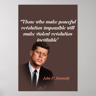 Póster John F. Kennedy Quote on Peaceful Revolution