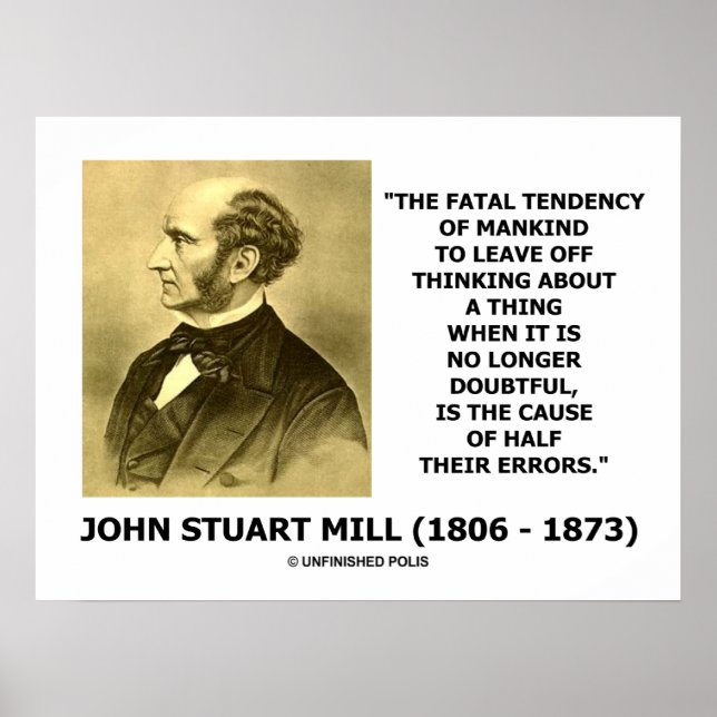 Póster John Stuart Mill Tendencia Fatal Causa Medio Error (Frente)