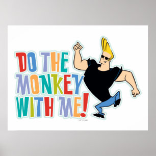 Póster Johnny Bravo - ¡Haz El Mono Conmigo!