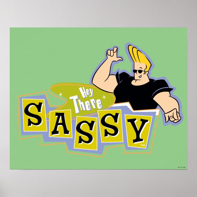 Póster Johnny Bravo - Hey There Sassy (Frente)