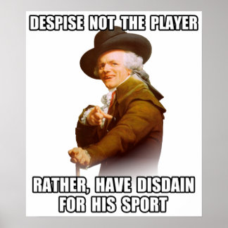 Póster Joseph Ducreux Player Disdain
