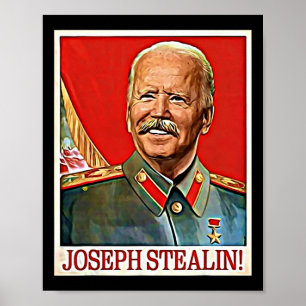 Póster Joseph Stealin Anti Joe Biden Meme Parodia polític