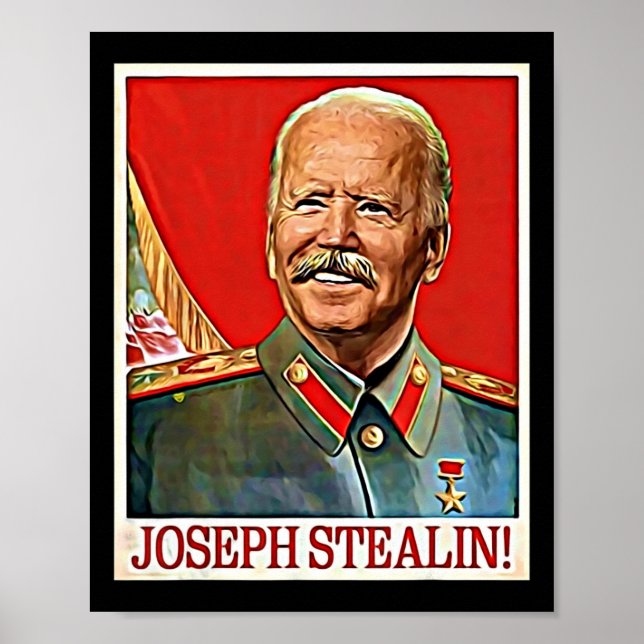 Póster Joseph Stealin Anti Joe Biden Meme Parodia polític (Frente)