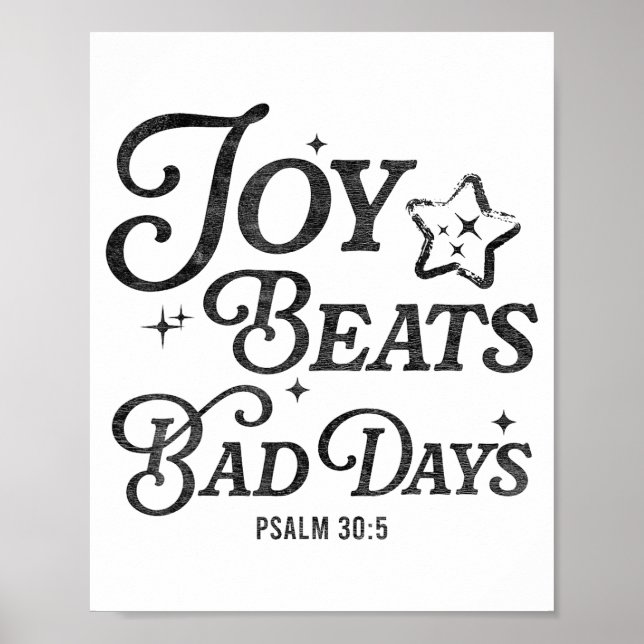 Póster Joy Beats Bad Days Psalm 30_5 Uplifting Christian  (Frente)