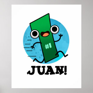 Póster Juan Funny Mexican Number One Pun