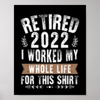 Jubilado 2022 Trabajé Toda Mi Divertida Jubilación