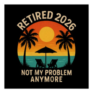 Póster Jubilado 2026 Ya No Es Mi Problema