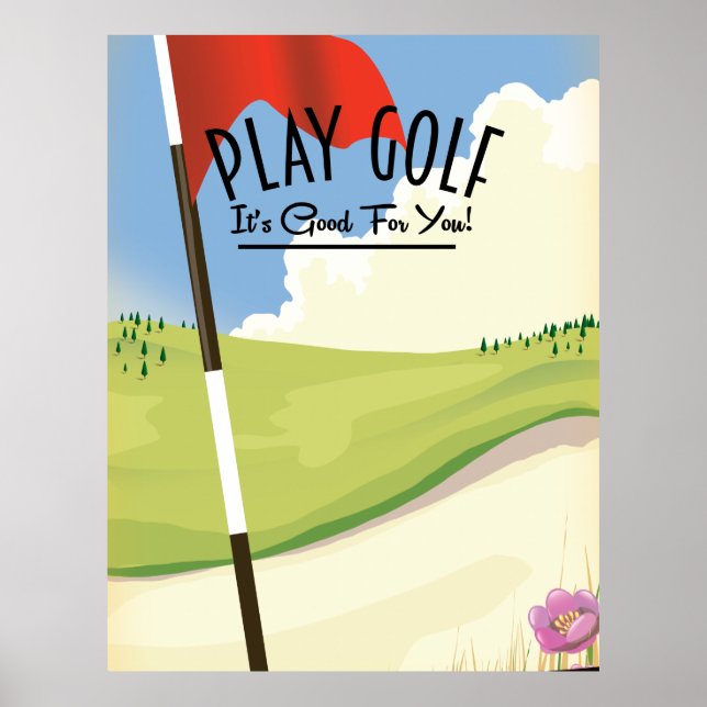 Póster ¡Juega al golf! ¡Es bueno para ti! (Frente)