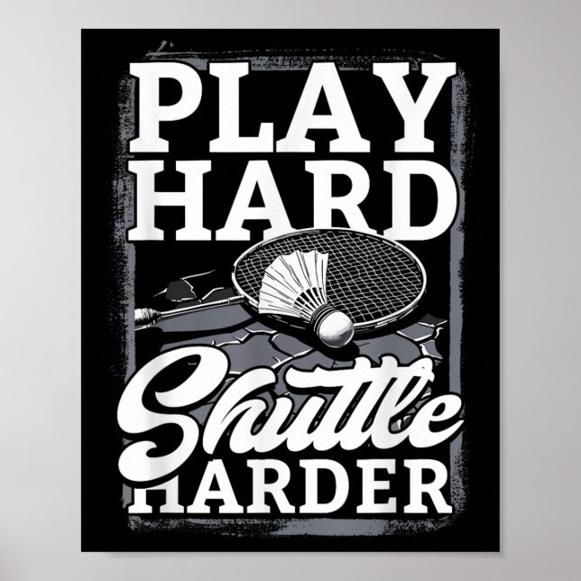 Póster Juega bádminton duro lanzadera más duro  (Frente)