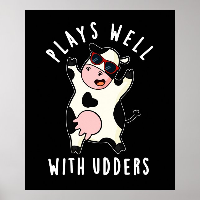 Póster Juega Bien Con Udders Funny Cow Pun Dark BG (Frente)
