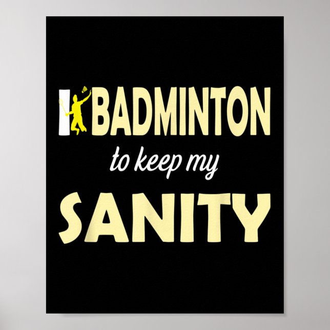 Póster Juego A Badminton Para Mantener Mi Sanidad (Frente)