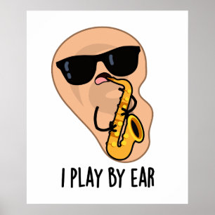 Póster Juego Con Ear Funny Pun Saxofón