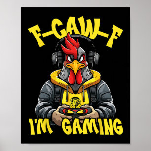 Póster Juego divertido de gallo F-caw-f Gallo Fcawf soy