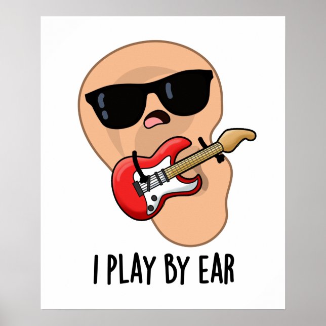 Póster Juego Por Ear Funny Guitar Music Músico Pun (Frente)