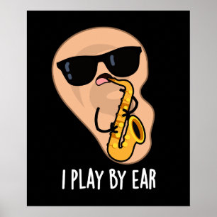 Póster Juego Por Ear Funny Saxofón Pun Dark BG