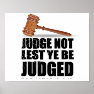 Póster "Juez, no sea que seas juzgado"