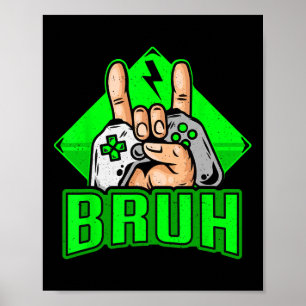 Póster Jugador Bruh Videojuego Divertido Adolescentes Chi