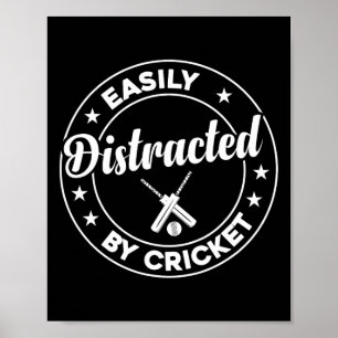 Póster Jugador de cricket - Fácilmente distraído por C