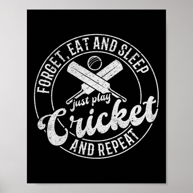 Póster Jugador de cricket - Olvida comer y dormir, solo j (Frente)