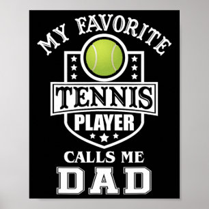 Póster Jugador de Tenis Favorito Me Llama Papá Camiseta D
